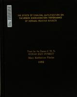 The effects of binaural amplification on the speech discrimination performance of normal hearing subjects