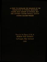 A study to determine the influence of the foundations of physical education course upon concept of physical self, and attitudes toward physical activity among college women