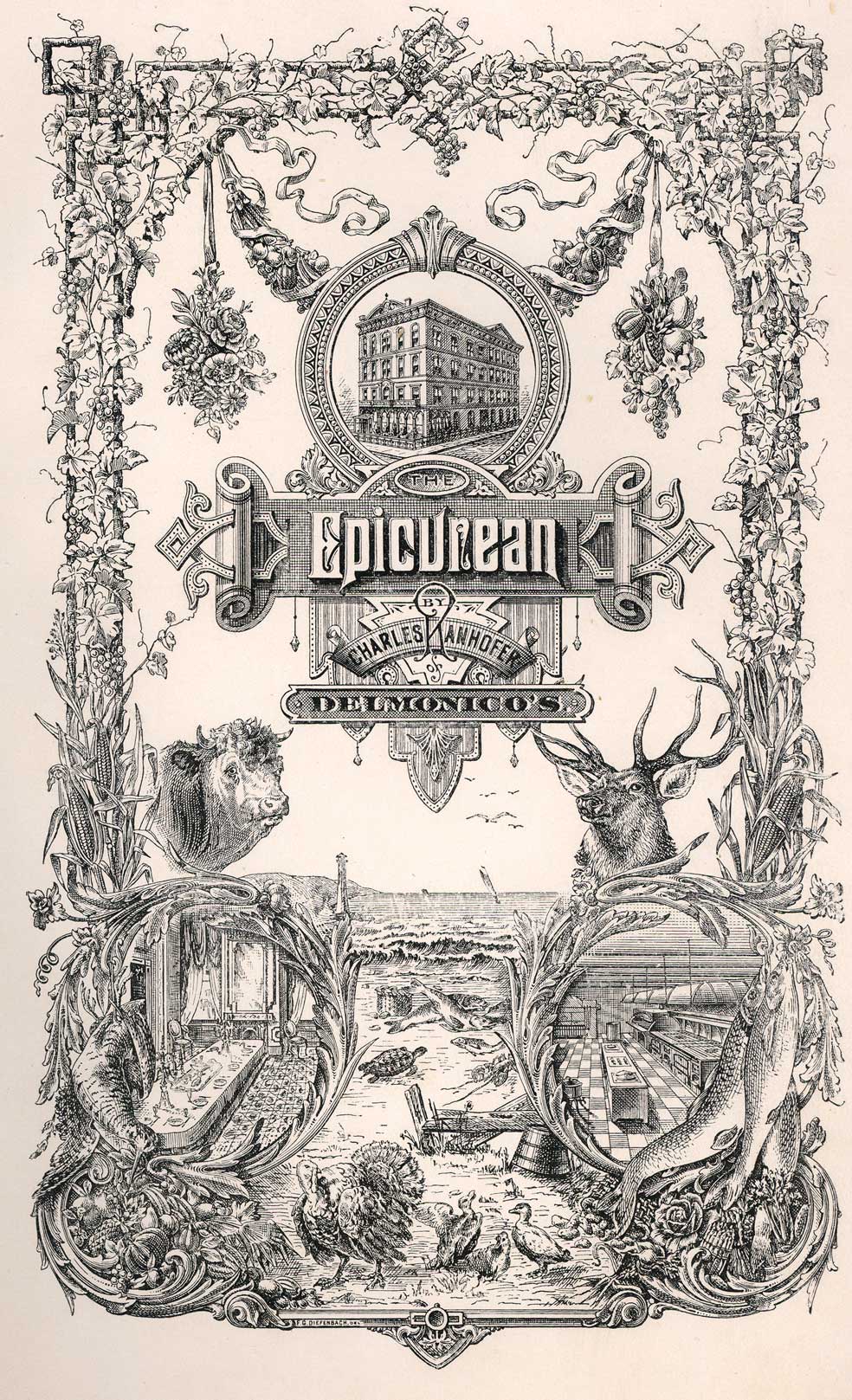 The epicurean : a complete treatise of analytical and practical studies on the culinary art, including table and wine service, how to prepare and cook dishes... etc., and a selection of interesting bills of fare of Delmonico's from 1862 to 1894. Making...