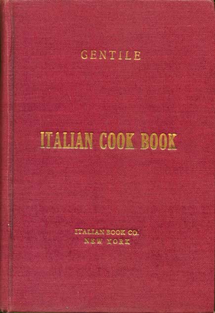 The Italian cook book : the art of eating well, practical recipes of the Italian cuisine, pastries, sweets, frozen delicacies, and syrups