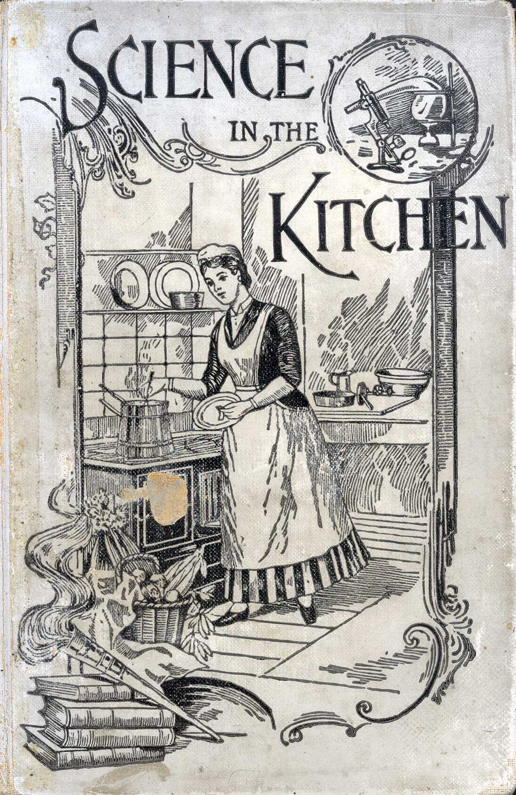 Science in the kitchen : a scientific treatise on food substances and their dietetic properties, together with a practical explanation of the principles of healthful cookery, and a large number of original, palatable, and wholesome recipes