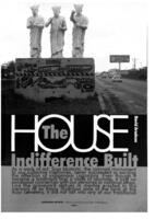 The house indifference built