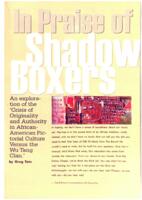 In praise of shadow boxers : an exploration of the "crisis of originality and authority in African-American pictorial culture versus the Wu Tang Clan"