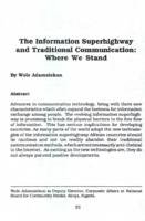 The information superhighway and traditional communication : where we stand