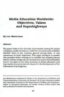 Media education worldwide : objectives, values and superhighways