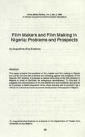 Film makers and film making in Nigeria : problems and prospects