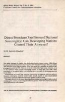 Direct broadcast satellites and national sovereignty : can developing nations control their airwaves?