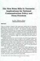 The new press bills in Tanzania : implications for national communication policy and press freedom