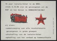 14 jaar isolatie-folter in de BRD : sinds 4.12.84 zijn de gevangenen uit de RAF en het verzet in Hongerstaking! : zij eisen samenvoeging van alle revolutionaire gevangenen in grote groepen, afschaffing van de isolatie-folter, opheffing van het verbod o...