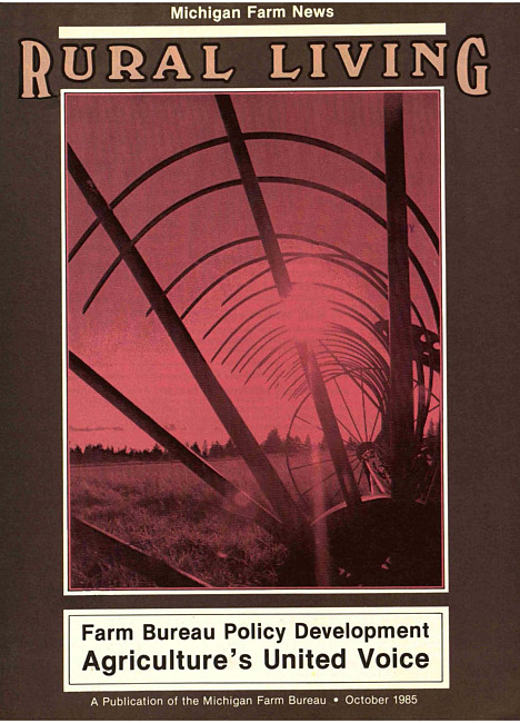 Rural living : Michigan farm news. (1985 October)