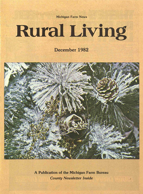 Rural living : Michigan farm news. (1982 December)