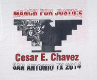 March for justice Cesar E. Chavez, San Antonio TX 2014 t-shirt