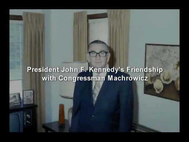 Julia's prayer. Chapter 21, President John F. Kennedy's friendship with Congressman Machrowicz
