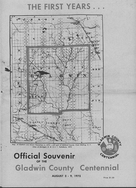 Official Souvenir August 3 - 9, 1975 Gladwin County Centennial