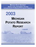 Michigan potato research report. Vol. 35 (2003)