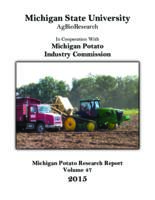 Michigan potato research report. Vol. 47 (2015)