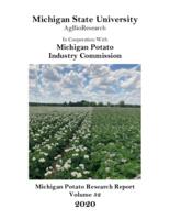 Michigan potato research report. Vol. 52 (2020)