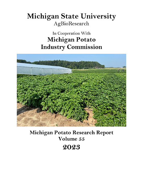 Michigan potato research report. Vol. 55 (2023)