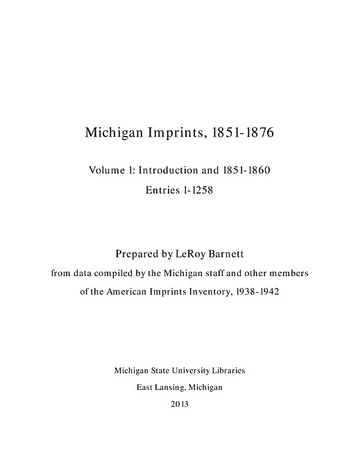 Michigan imprints, 1851-1876. Volume 1, Introduction and 1851-1860, entries 1-1258