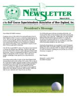 The newsletter of the Golf Course Superintendents Association of New England, Inc. (2016 March)