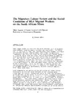 The migration labour system and the social conditions of BLS migrant workers on the South African mines : main aspects of issues involved with special reference to unionisation prospects