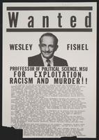 Wanted Wesley Fishel : professor of political science, MSU for exploitation, racism and murder!!