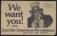 We want you! : join the American Revolution, resist the draft