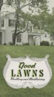 Good Lawns : Planting and Maintaining