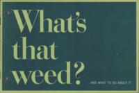 What's That Weed?... And What to Do About It