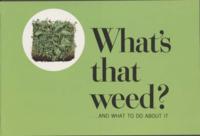 What's That Weed?... And What to Do About It