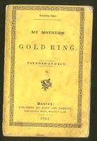 My mother's gold ring : founded on fact
