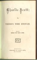 Charlie Scott, or, There's time enough