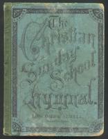 The Christian Sunday school hymnal : a compilation of choice hymns and tunes for Sunday schools