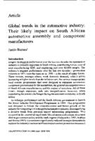 Global trends in the automotive industry : their likely impact on South African automotive assembly and component manufacturers