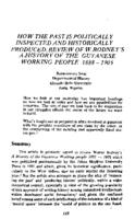 How the past is politically inspected and historically produced : review of W. Rodney's A history of the Guyanese working people 1888-1905